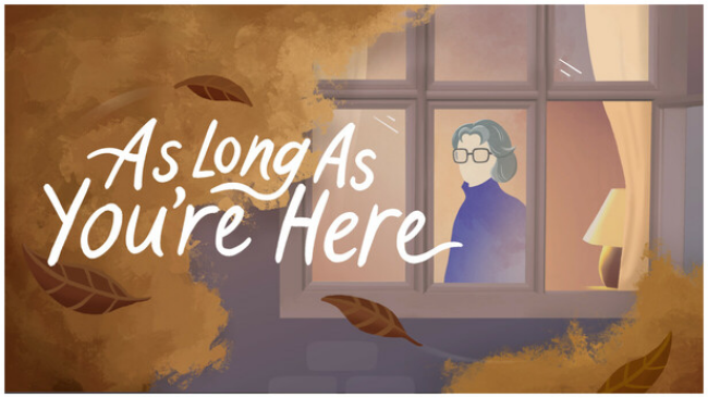 As-Long-As-Youre-Here